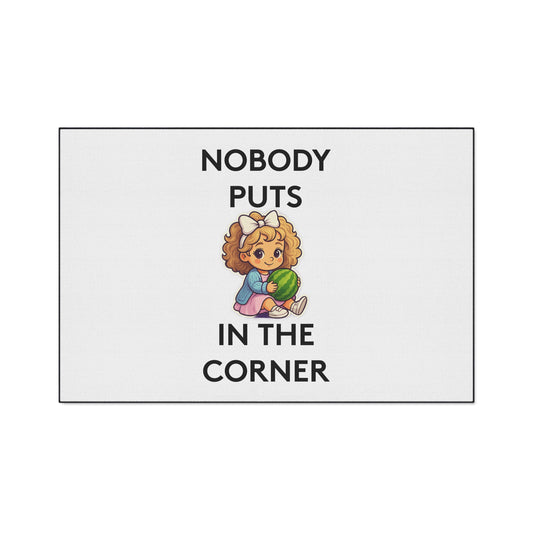Nobody Puts Baby in the Corner | Door Mat | Indoor/Outdoor | White