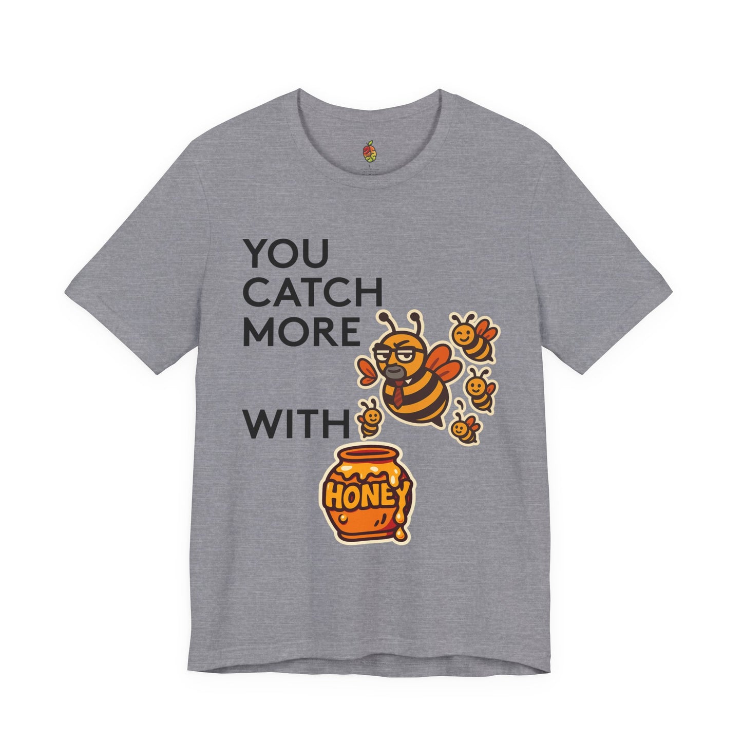 You Catch More Bees with Honey | Genius Mangoes Tee | Black Font