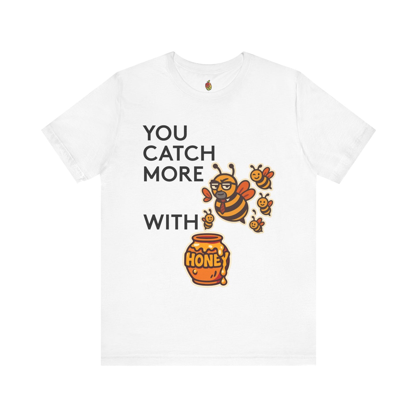 You Catch More Bees with Honey | Genius Mangoes Tee | Black Font