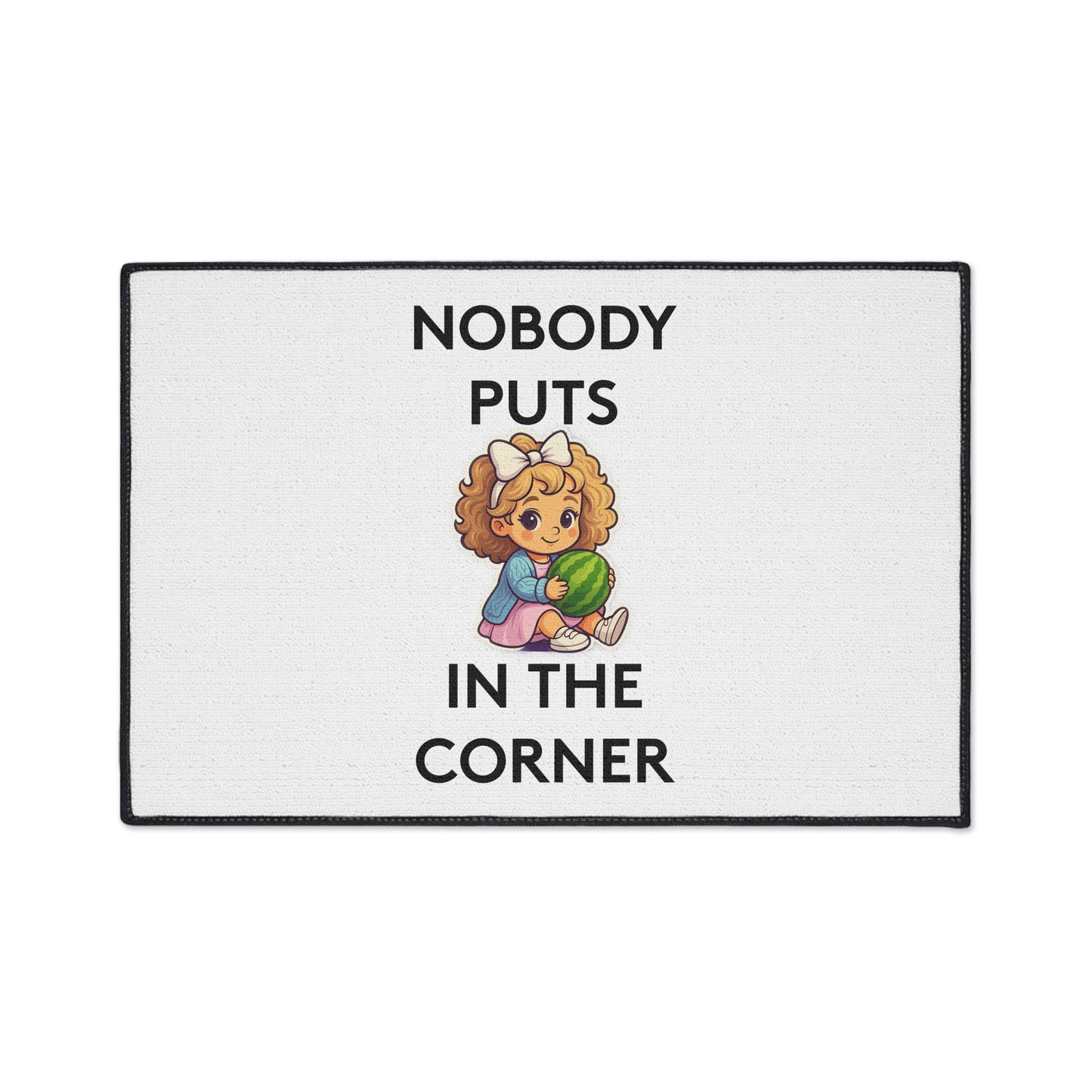Nobody Puts Baby in the Corner | Door Mat | Indoor/Outdoor | White