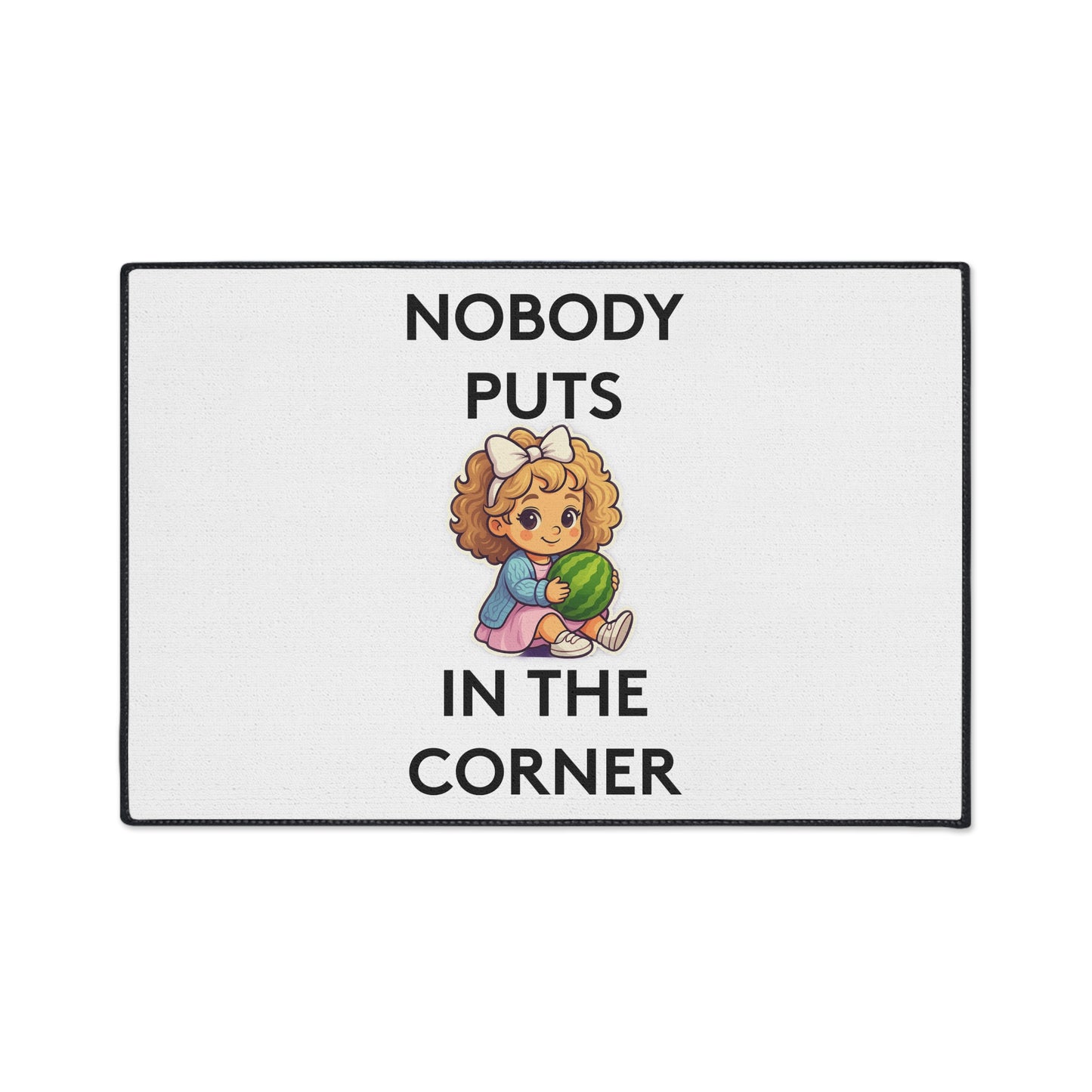 Nobody Puts Baby in the Corner | Door Mat | Indoor/Outdoor | White