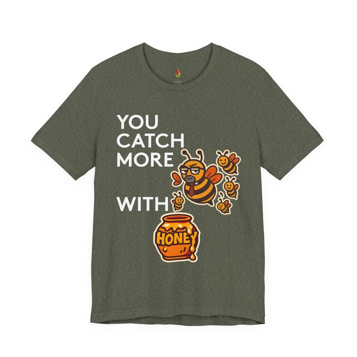 You Catch More Bees with Honey | Genius Mangoes Tee | White Font