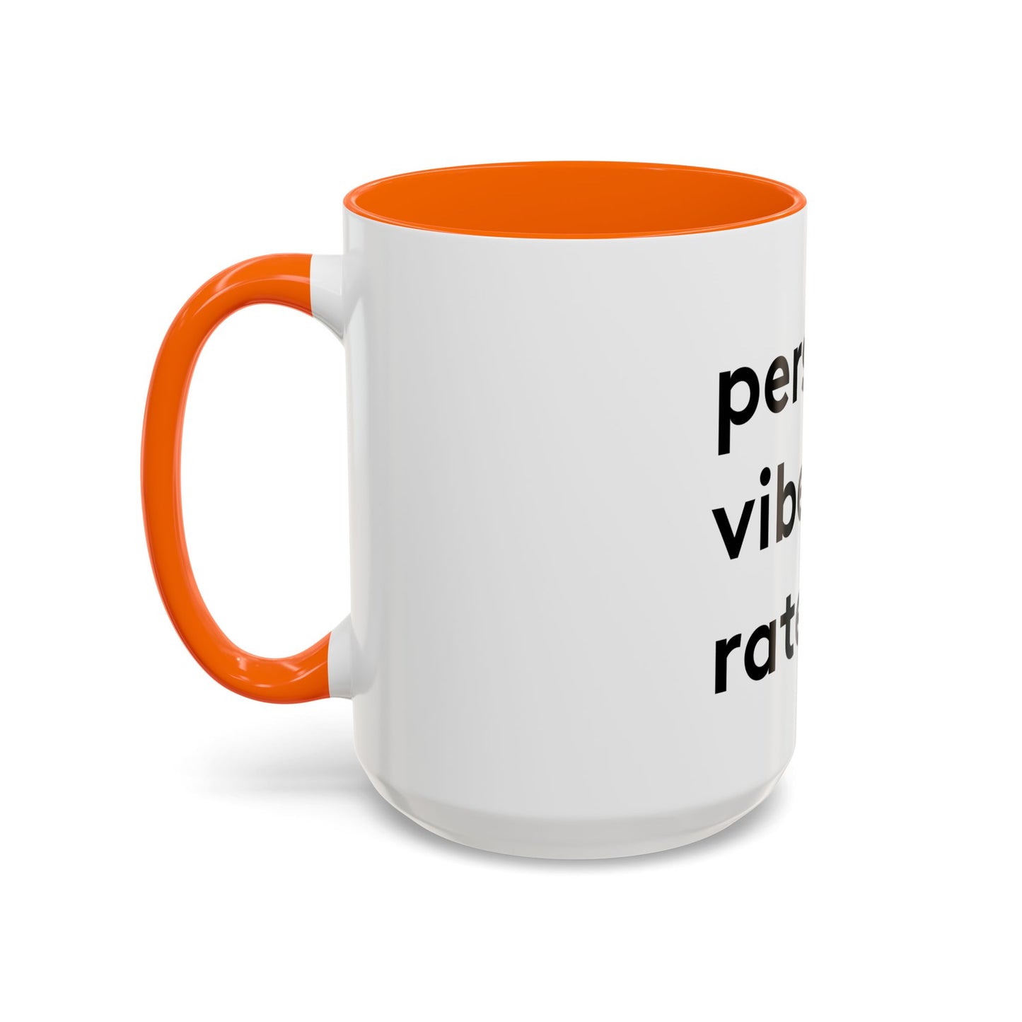 Personal Vibe Rater | Coffee Mug | White w/ Accent | 11oz & 15oz