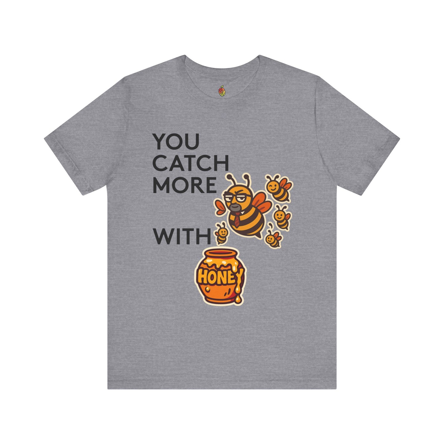 You Catch More Bees with Honey | Genius Mangoes Tee | Black Font
