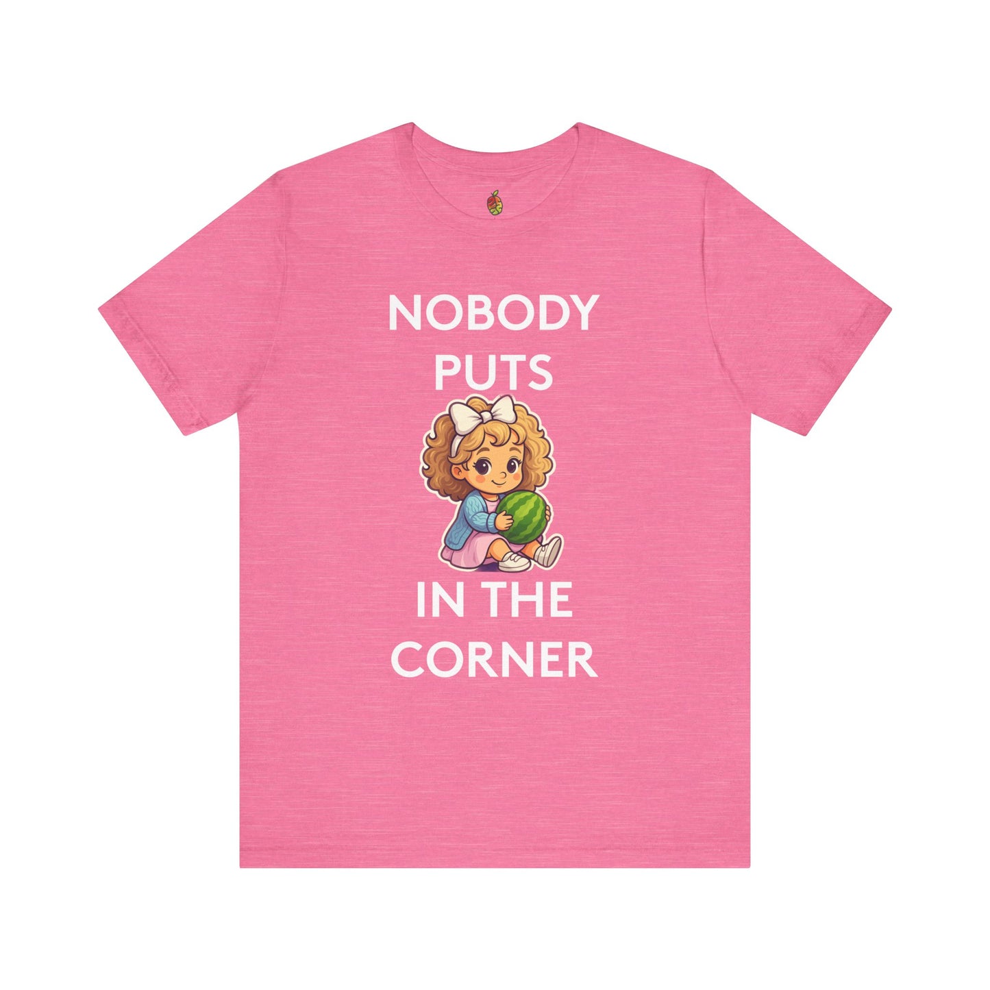 Nobody Puts Baby in the Corner | Genius Mangoes Tee | White Font