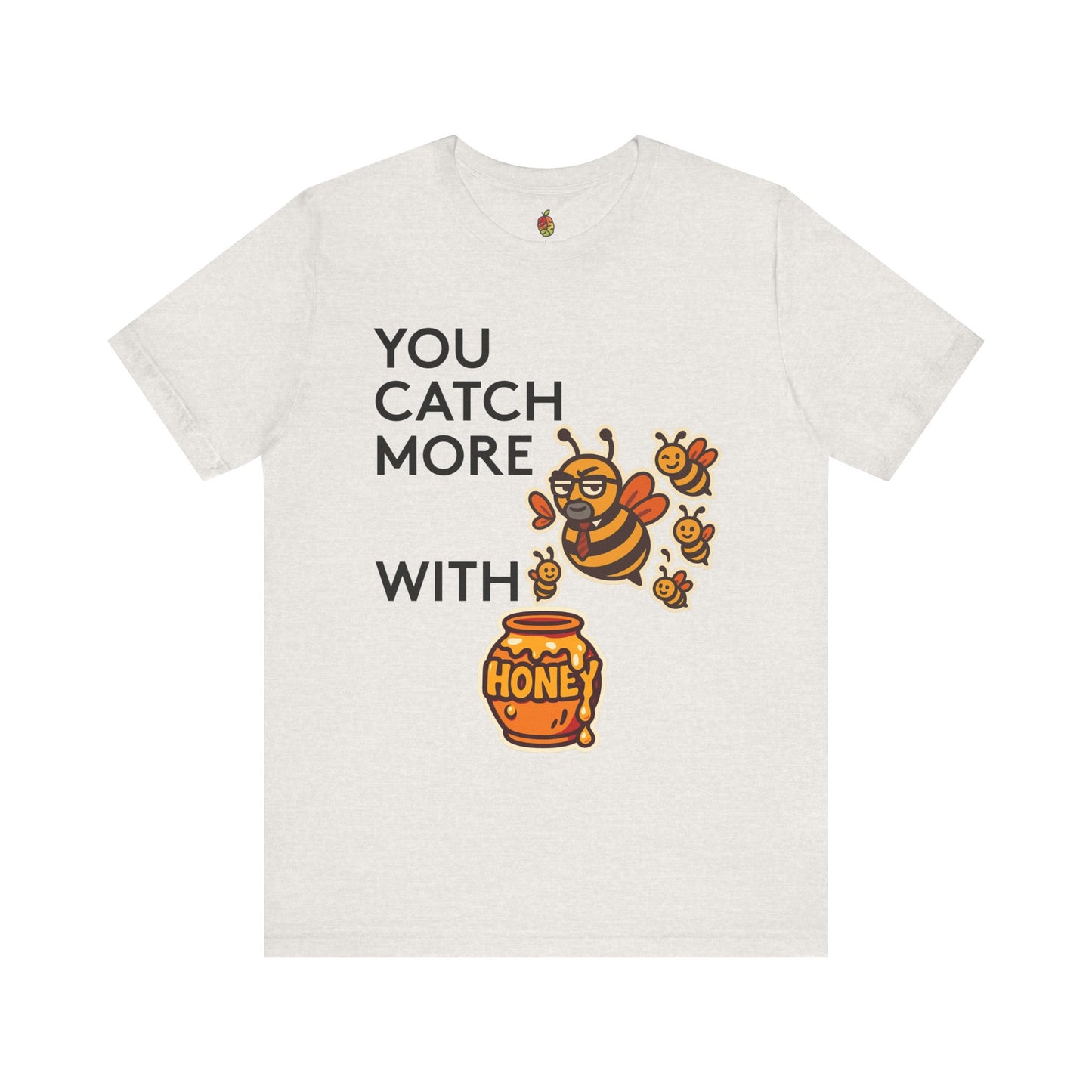 You Catch More Bees with Honey | Genius Mangoes Tee | Black Font