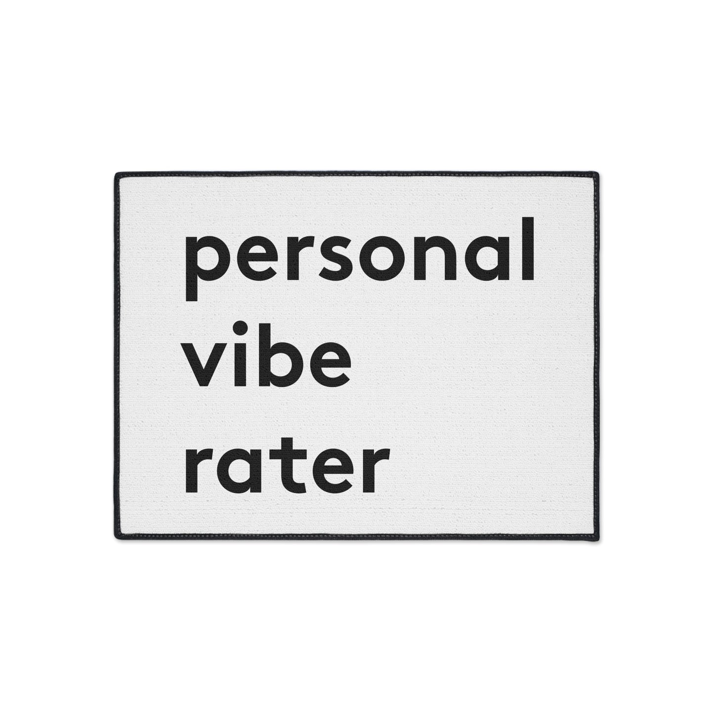 Personal Vibe Rater | Door Mat | Indoor/Outdoor | White