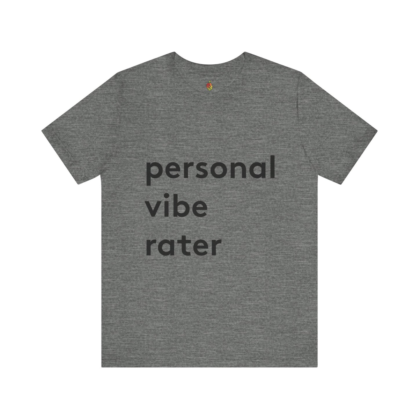 Personal Vibe Rater | Genius Mangoes Tee | Black Font