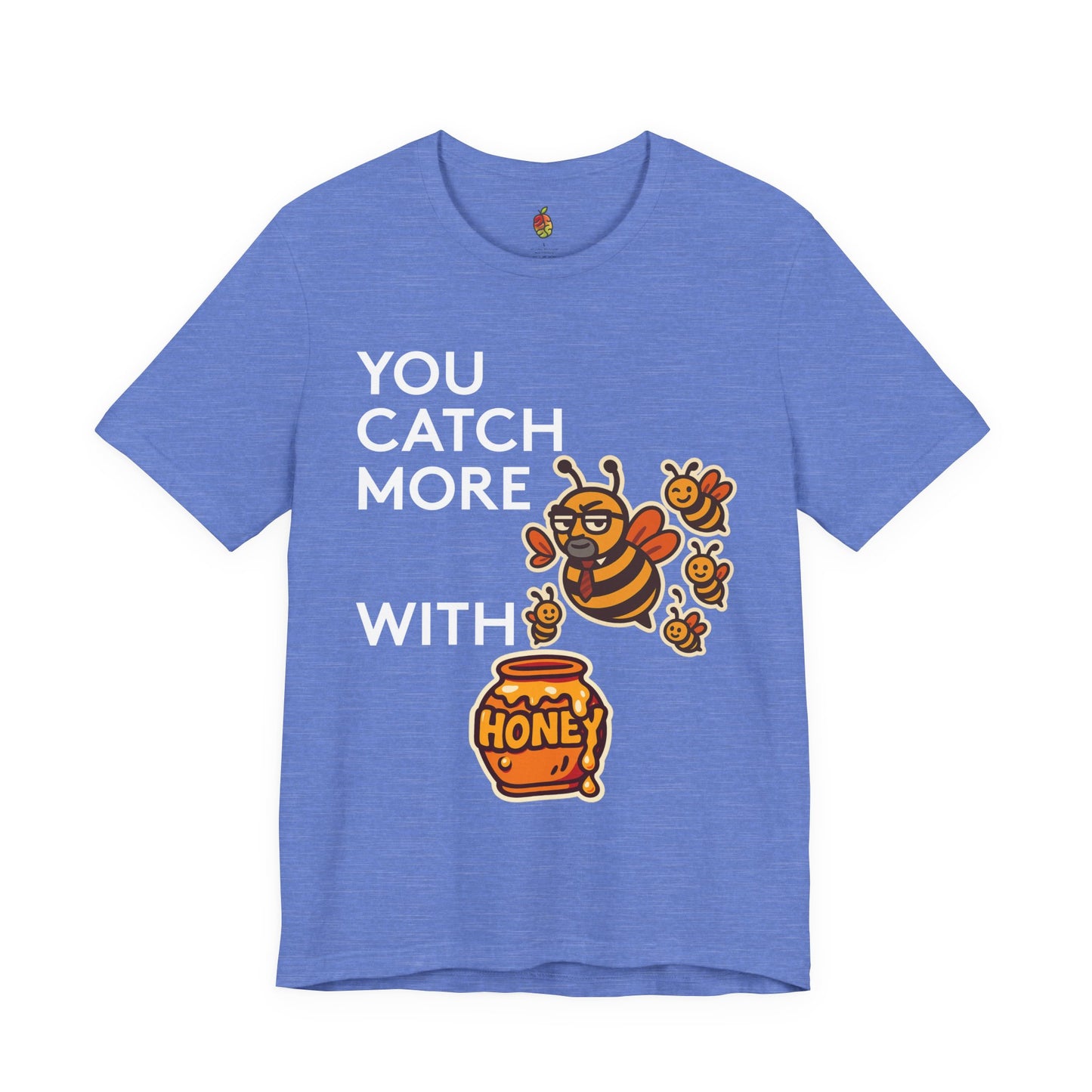 You Catch More Bees with Honey | Genius Mangoes Tee | White Font