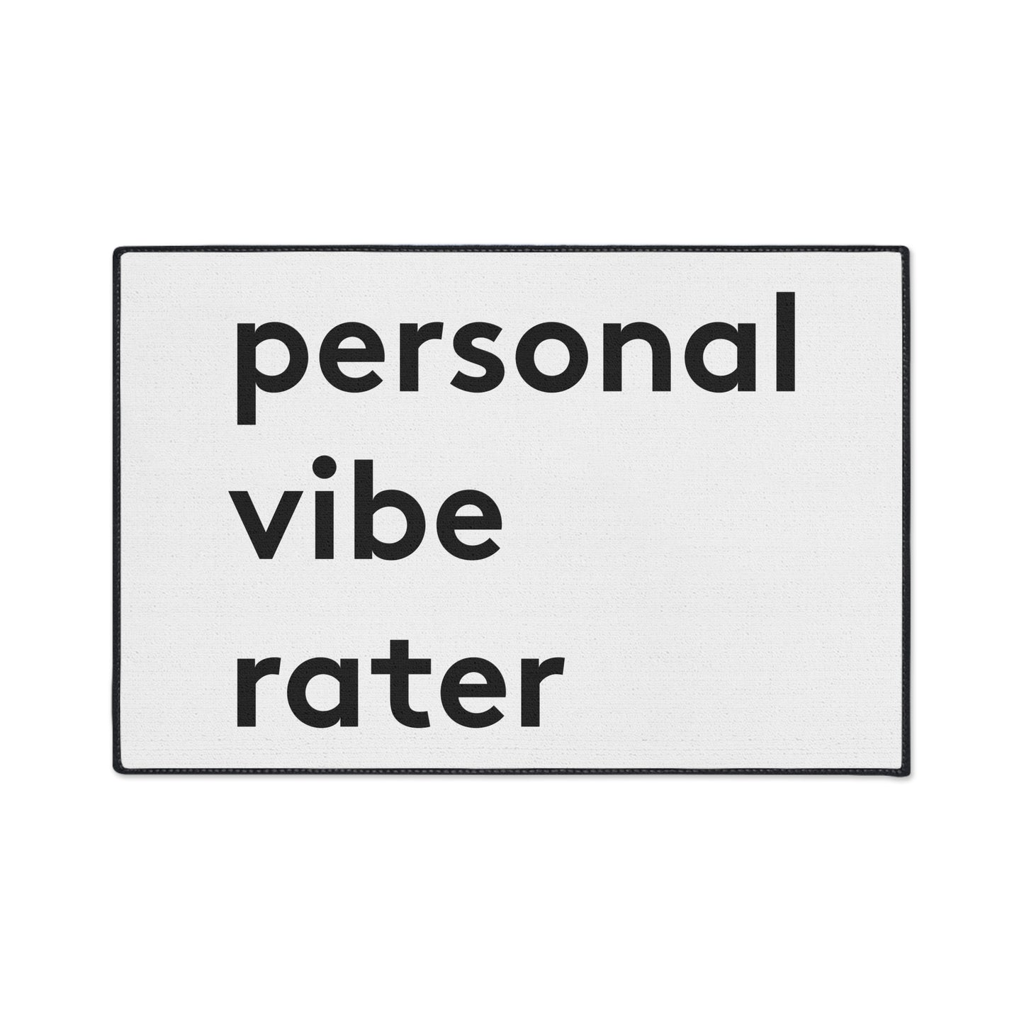 Personal Vibe Rater | Door Mat | Indoor/Outdoor | White