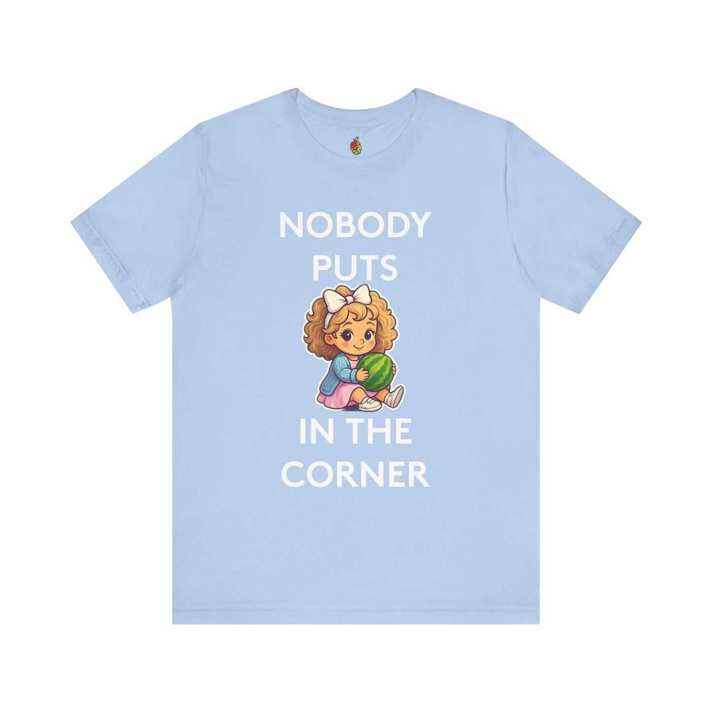 Nobody Puts Baby in the Corner | Genius Mangoes Tee | White Font