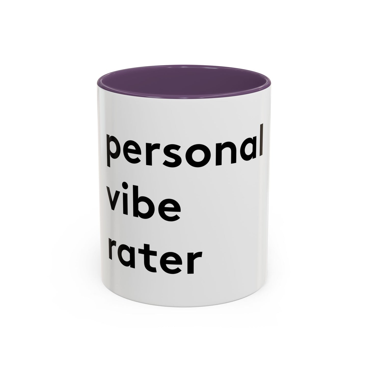 Personal Vibe Rater | Coffee Mug | White w/ Accent | 11oz & 15oz