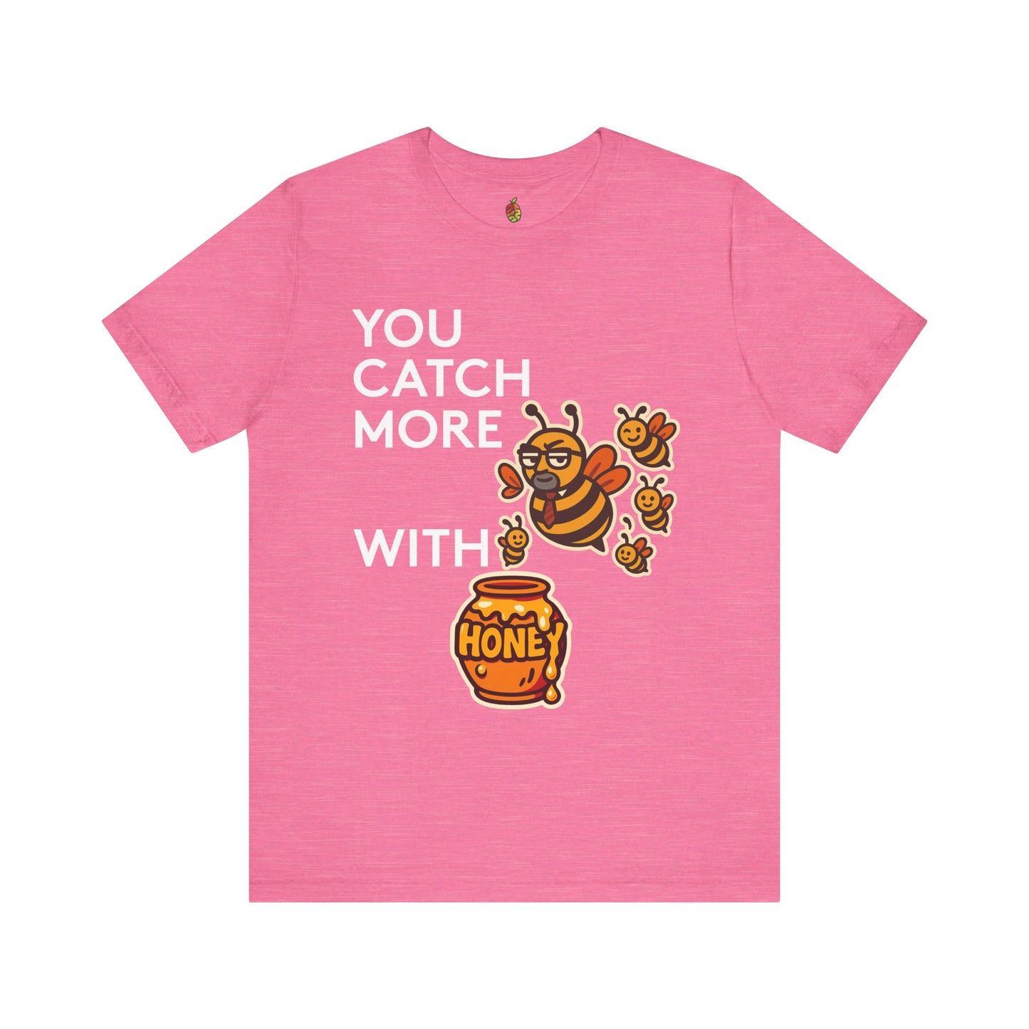 You Catch More Bees with Honey | Genius Mangoes Tee | White Font