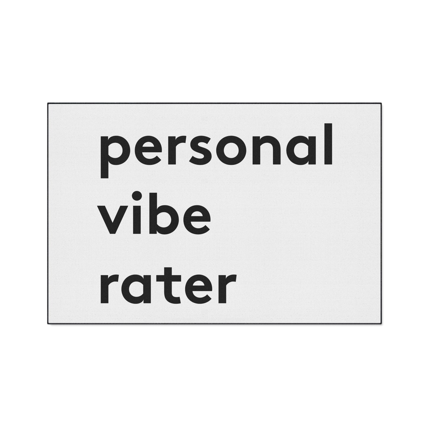 Personal Vibe Rater | Door Mat | Indoor/Outdoor | White