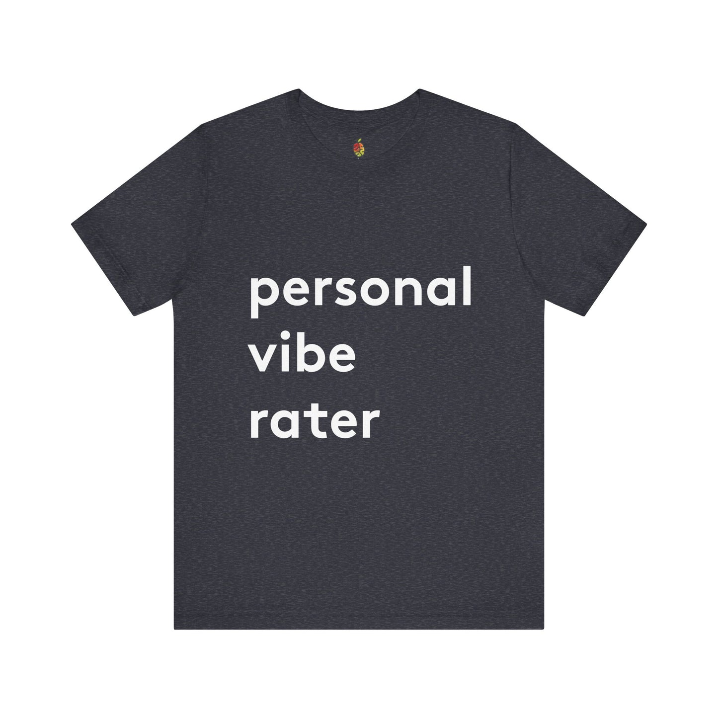 Personal Vibe Rater | Genius Mangoes Tee | White Font