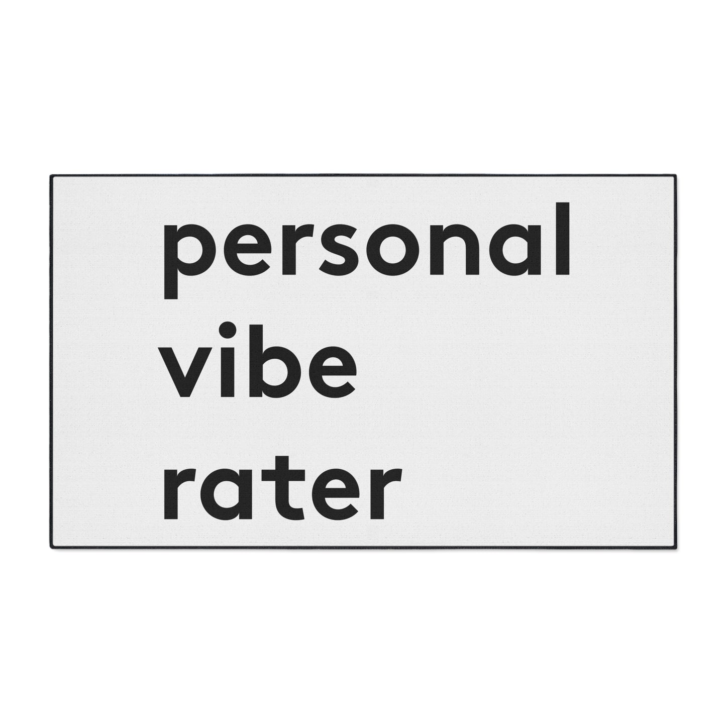 Personal Vibe Rater | Door Mat | Indoor/Outdoor | White