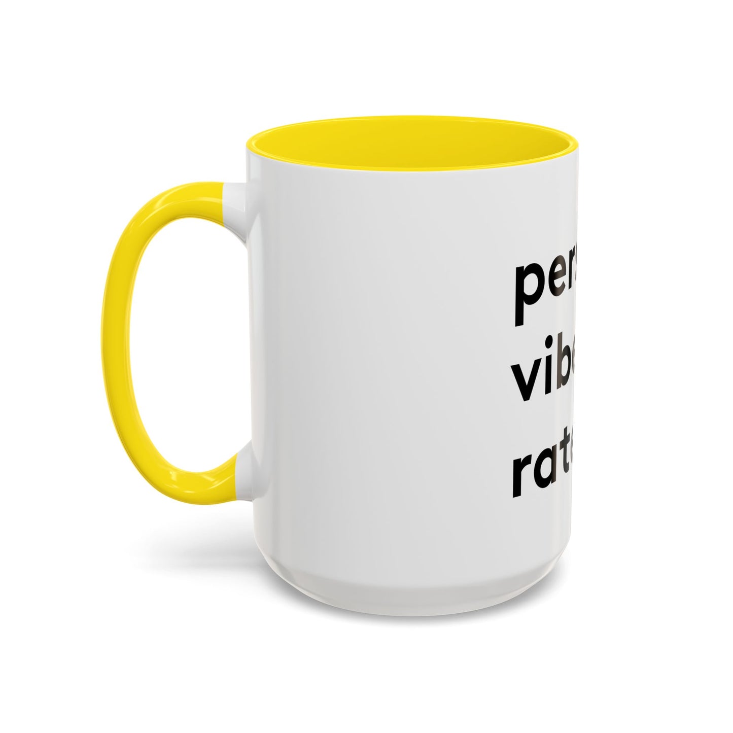 Personal Vibe Rater | Coffee Mug | White w/ Accent | 11oz & 15oz
