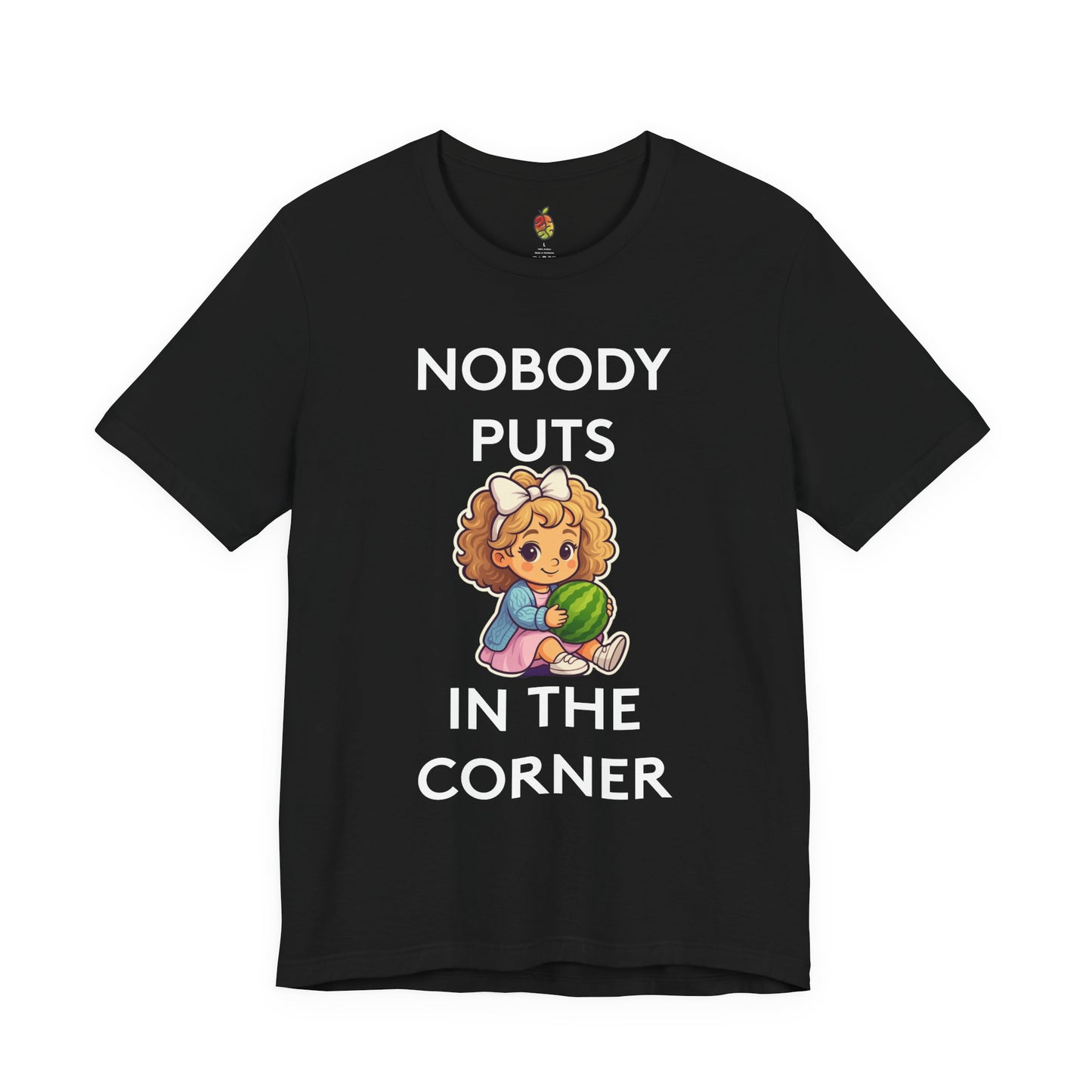 Nobody Puts Baby in the Corner | Genius Mangoes Tee | White Font