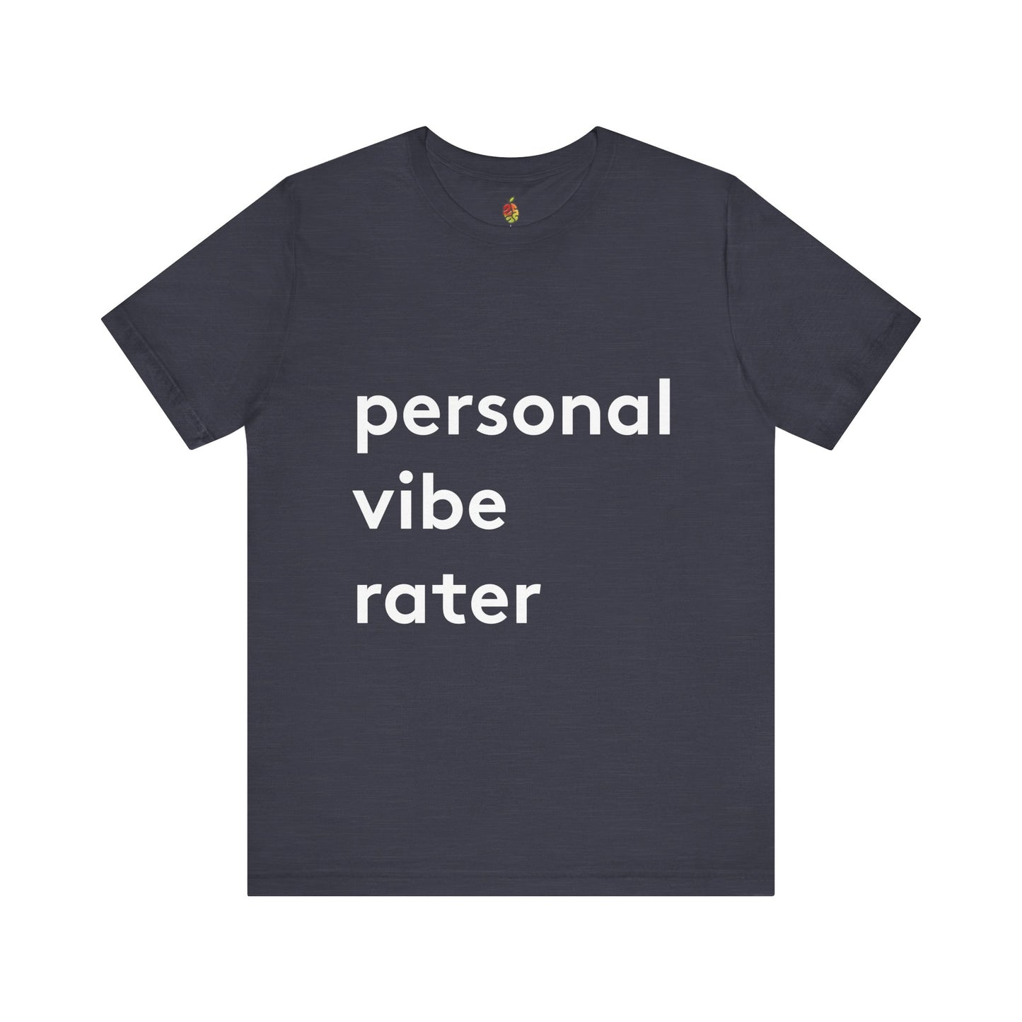 Personal Vibe Rater | Genius Mangoes Tee | White Font