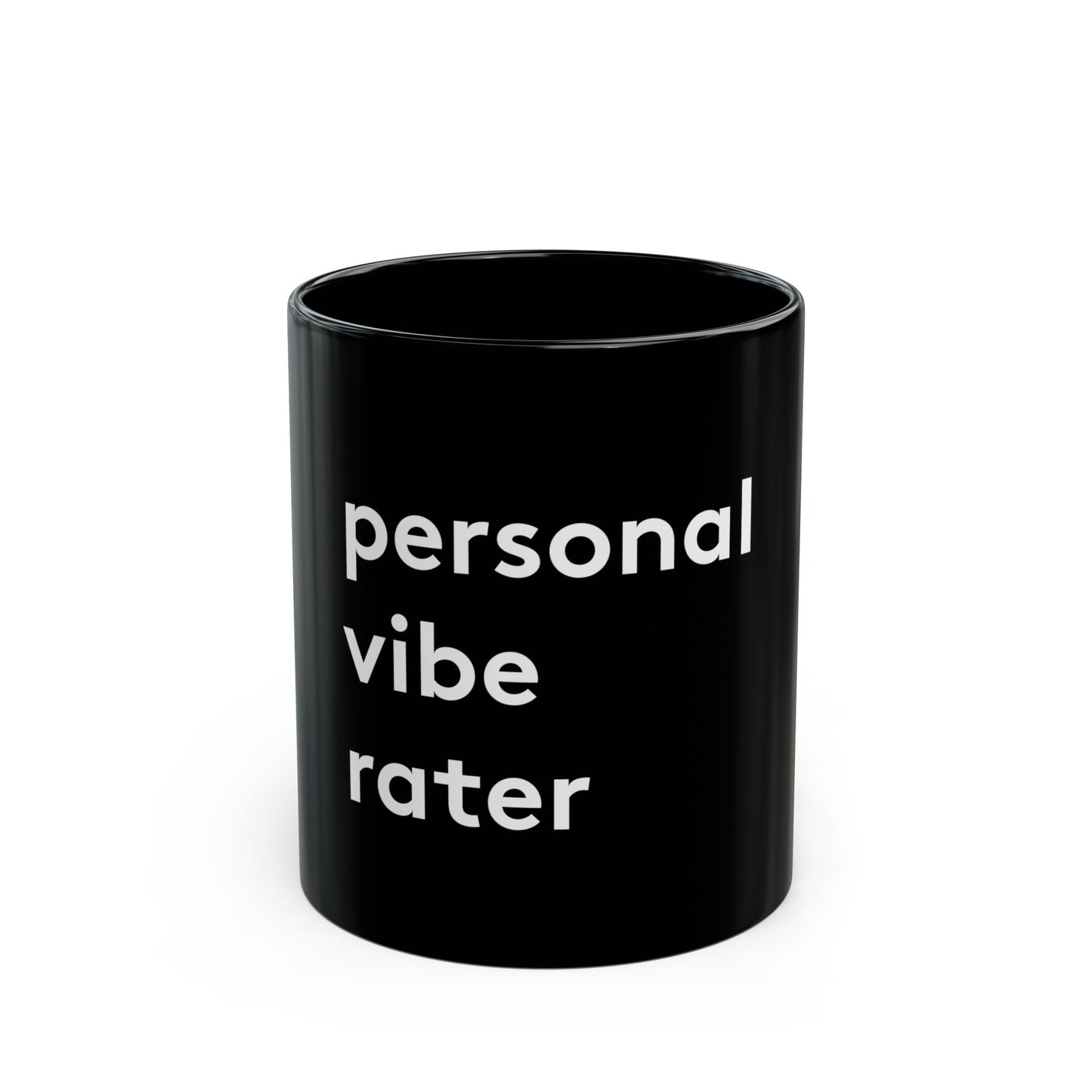 Personal Vibe Rater | Coffee Mug | Black | 11oz & 15oz