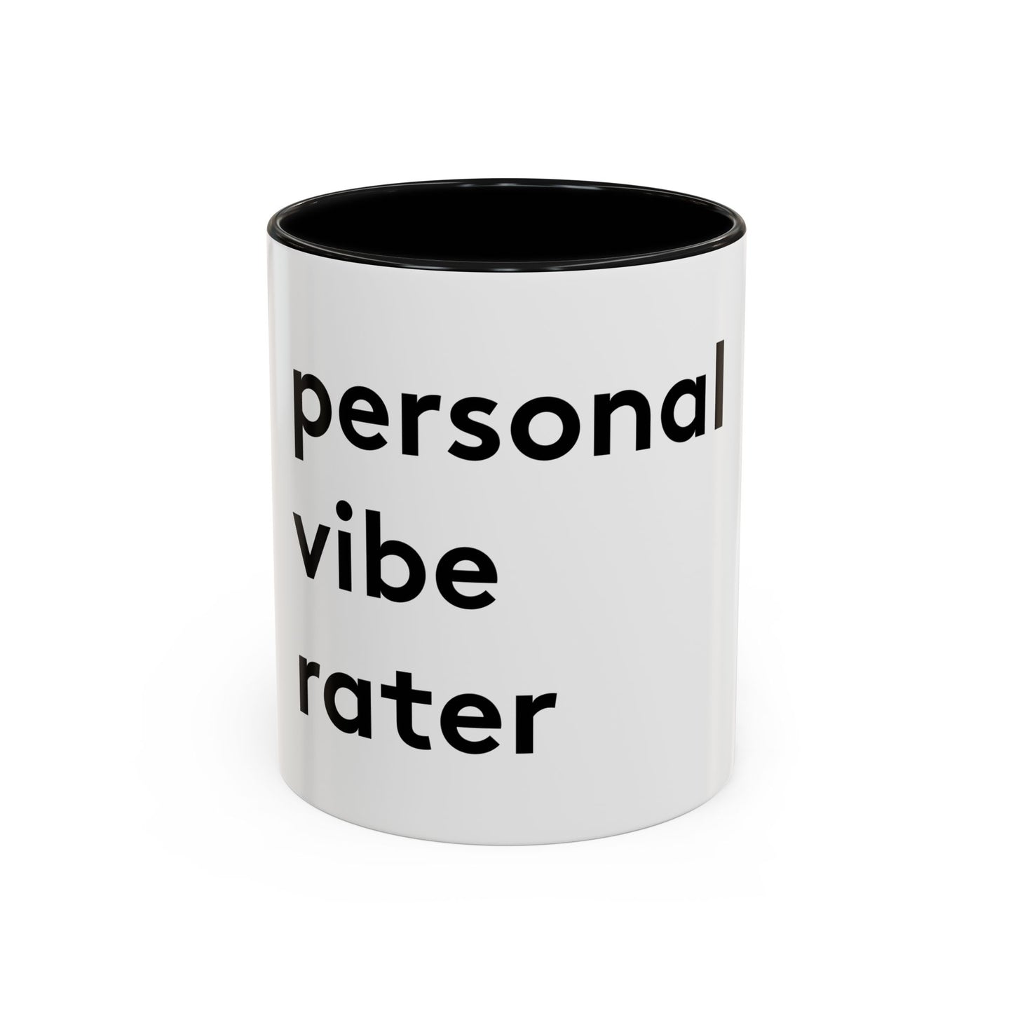 Personal Vibe Rater | Coffee Mug | White w/ Accent | 11oz & 15oz