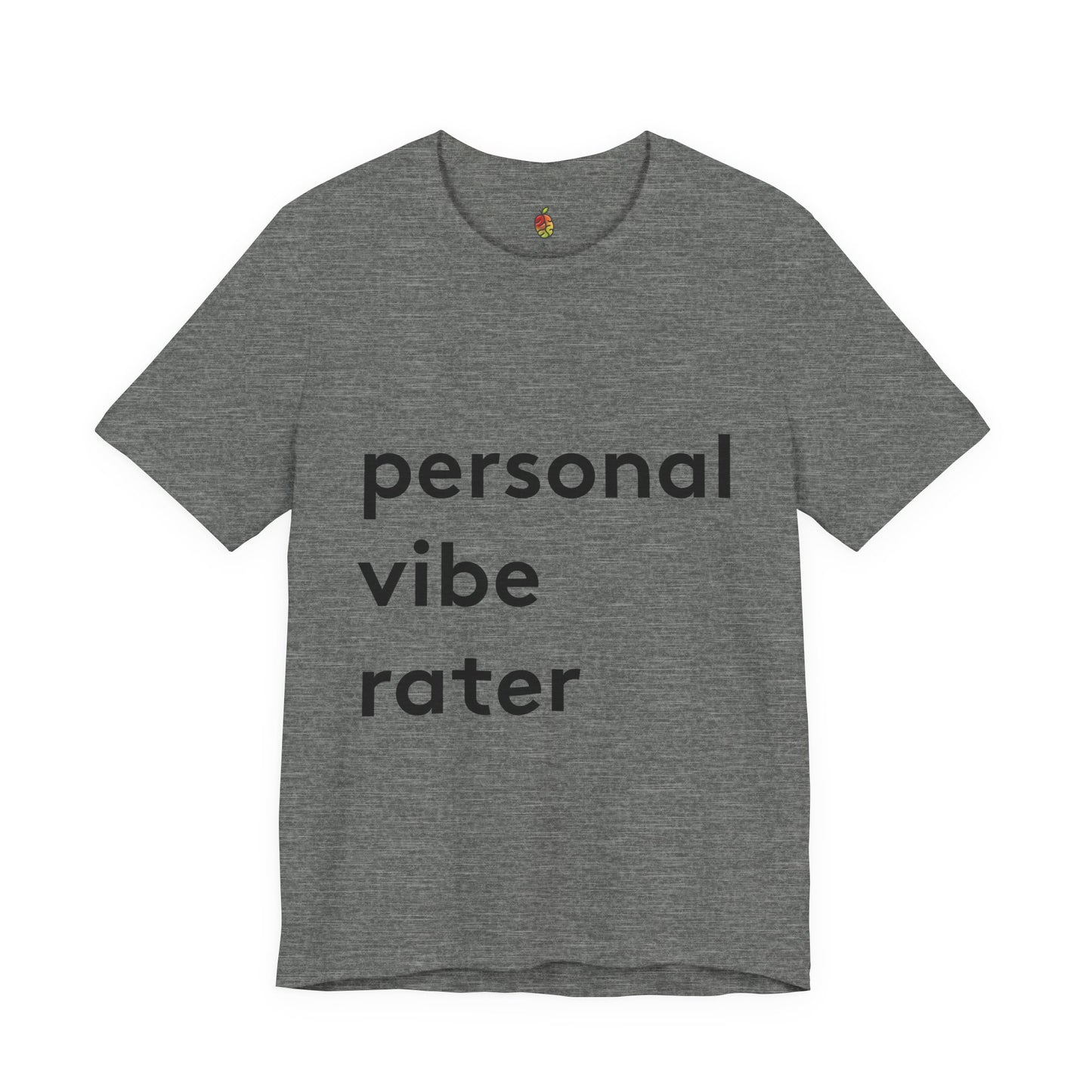 Personal Vibe Rater | Genius Mangoes Tee | Black Font
