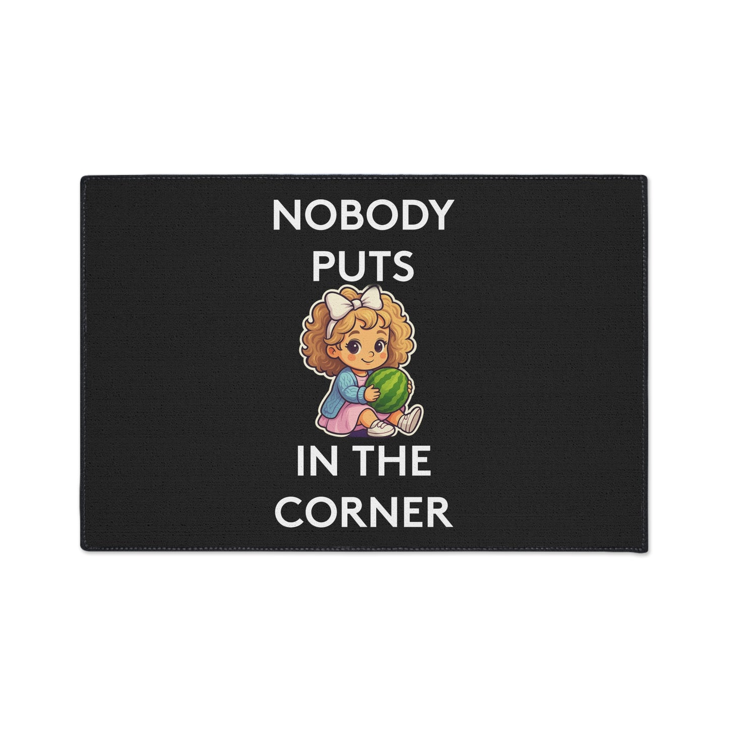Nobody Puts Baby in the Corner | Door Mat | Indoor/Outdoor | Black