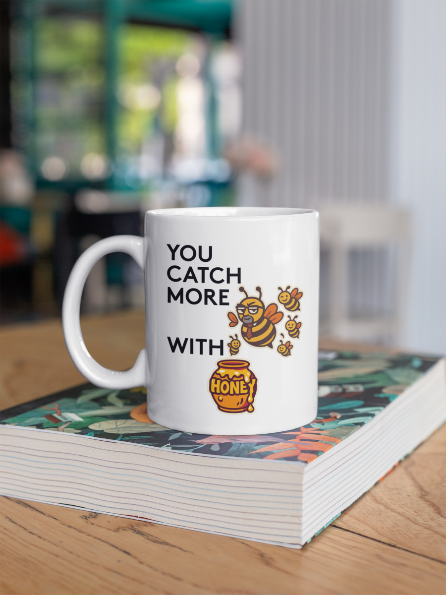 You Catch More Bees with Honey | Coffee Mug | White | 11oz & 15oz
