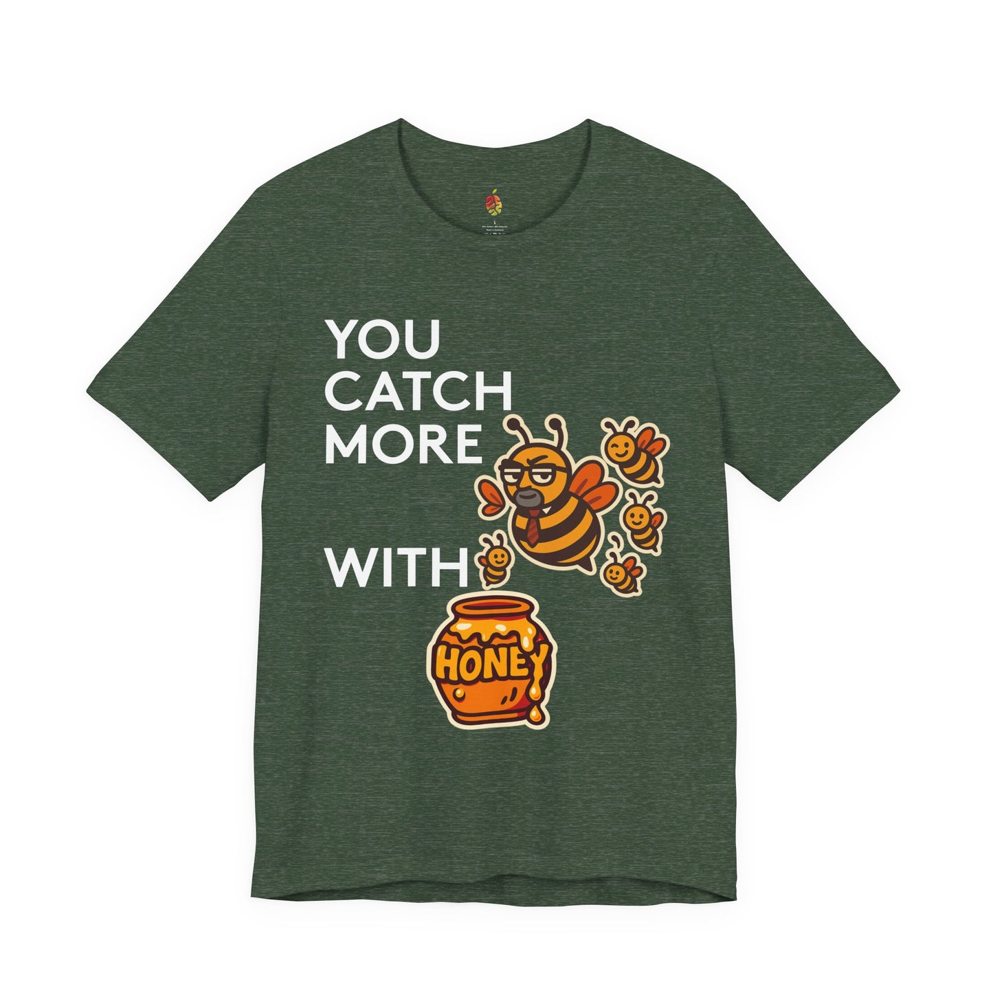 You Catch More Bees with Honey | Genius Mangoes Tee | White Font