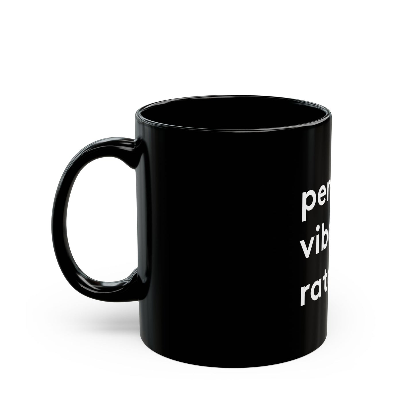 Personal Vibe Rater | Coffee Mug | Black | 11oz & 15oz