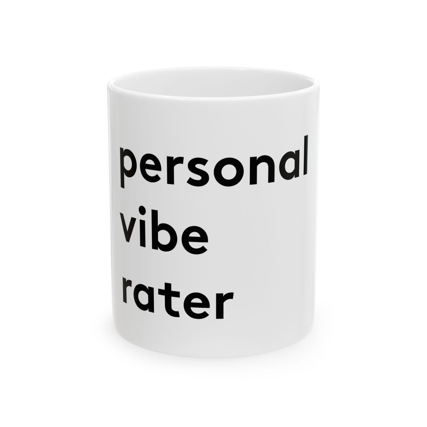 Personal Vibe Rater | Coffee Mug | White | 11oz & 15oz