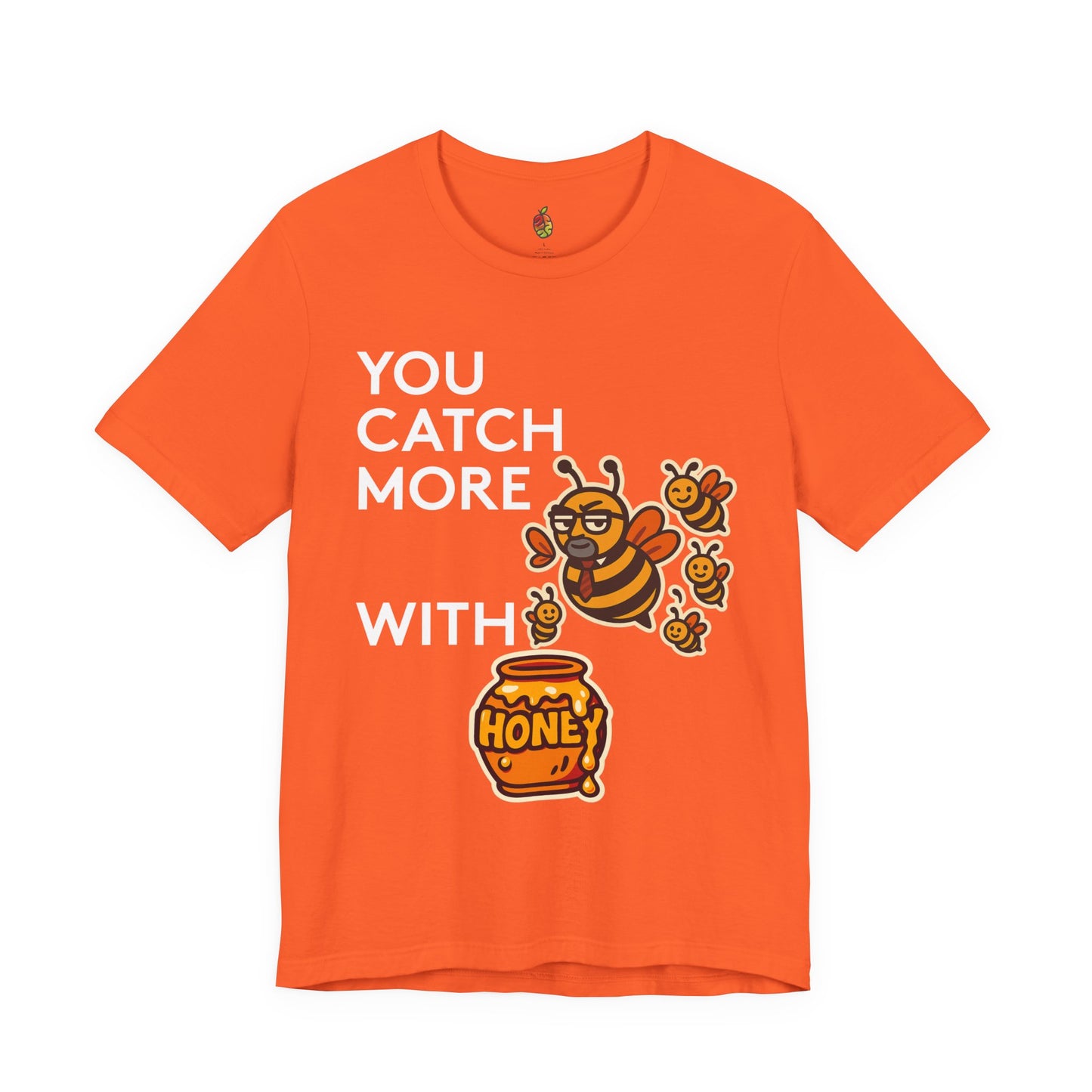 You Catch More Bees with Honey | Genius Mangoes Tee | White Font