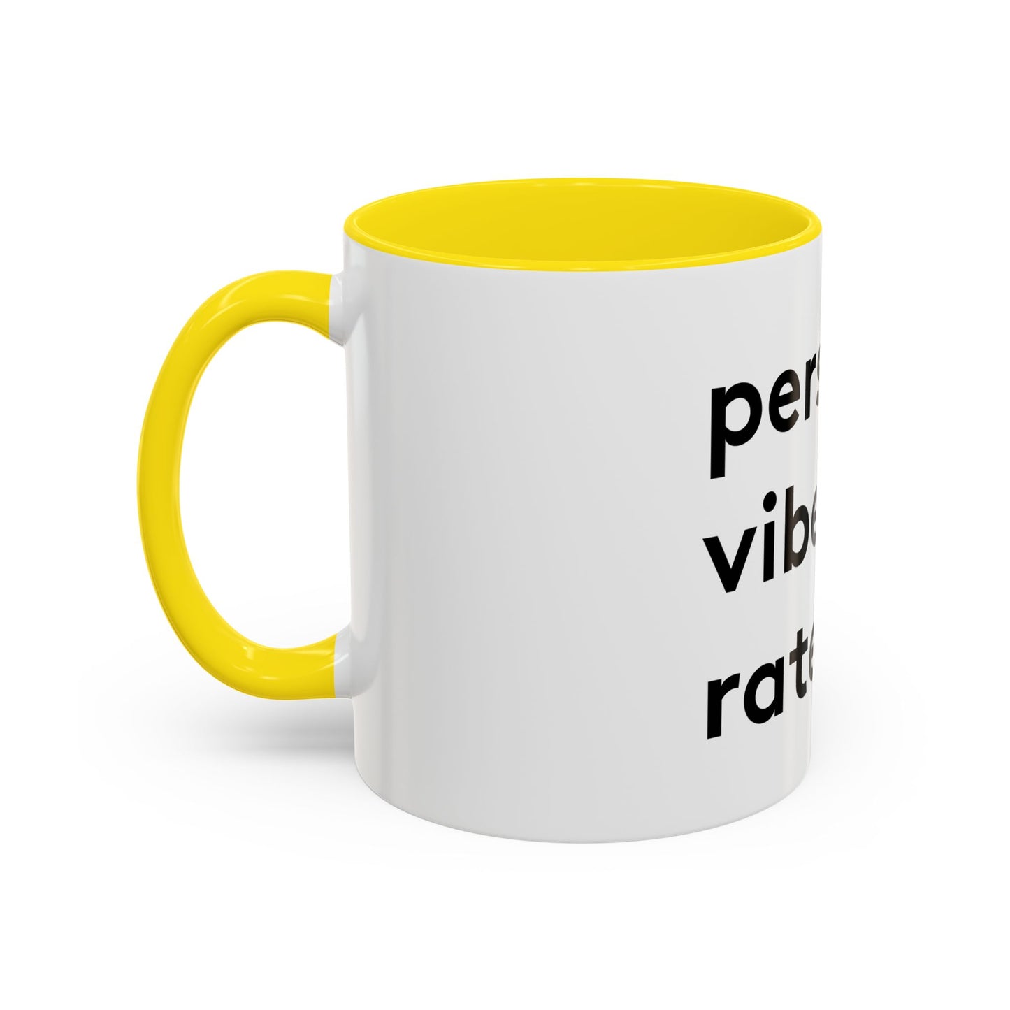 Personal Vibe Rater | Coffee Mug | White w/ Accent | 11oz & 15oz