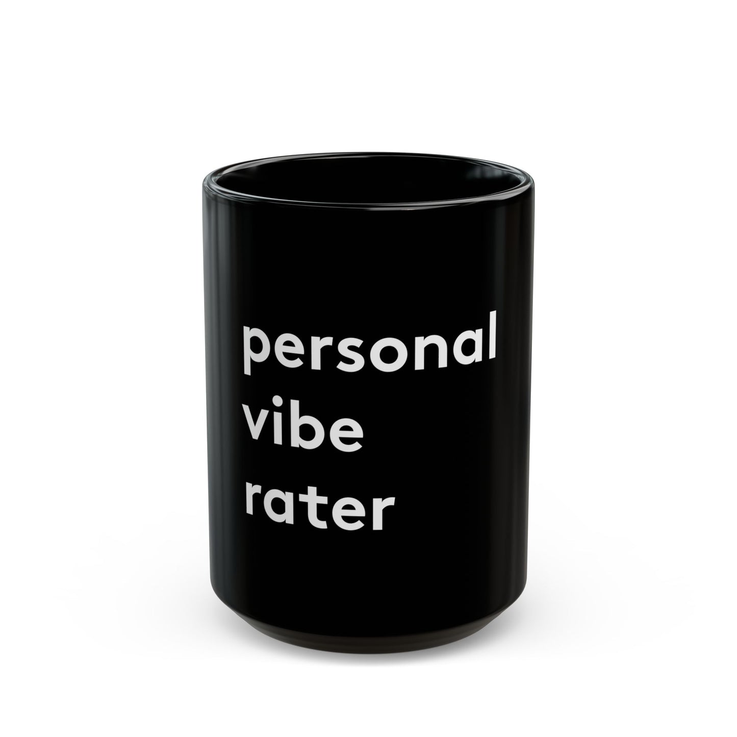 Personal Vibe Rater | Coffee Mug | Black | 11oz & 15oz