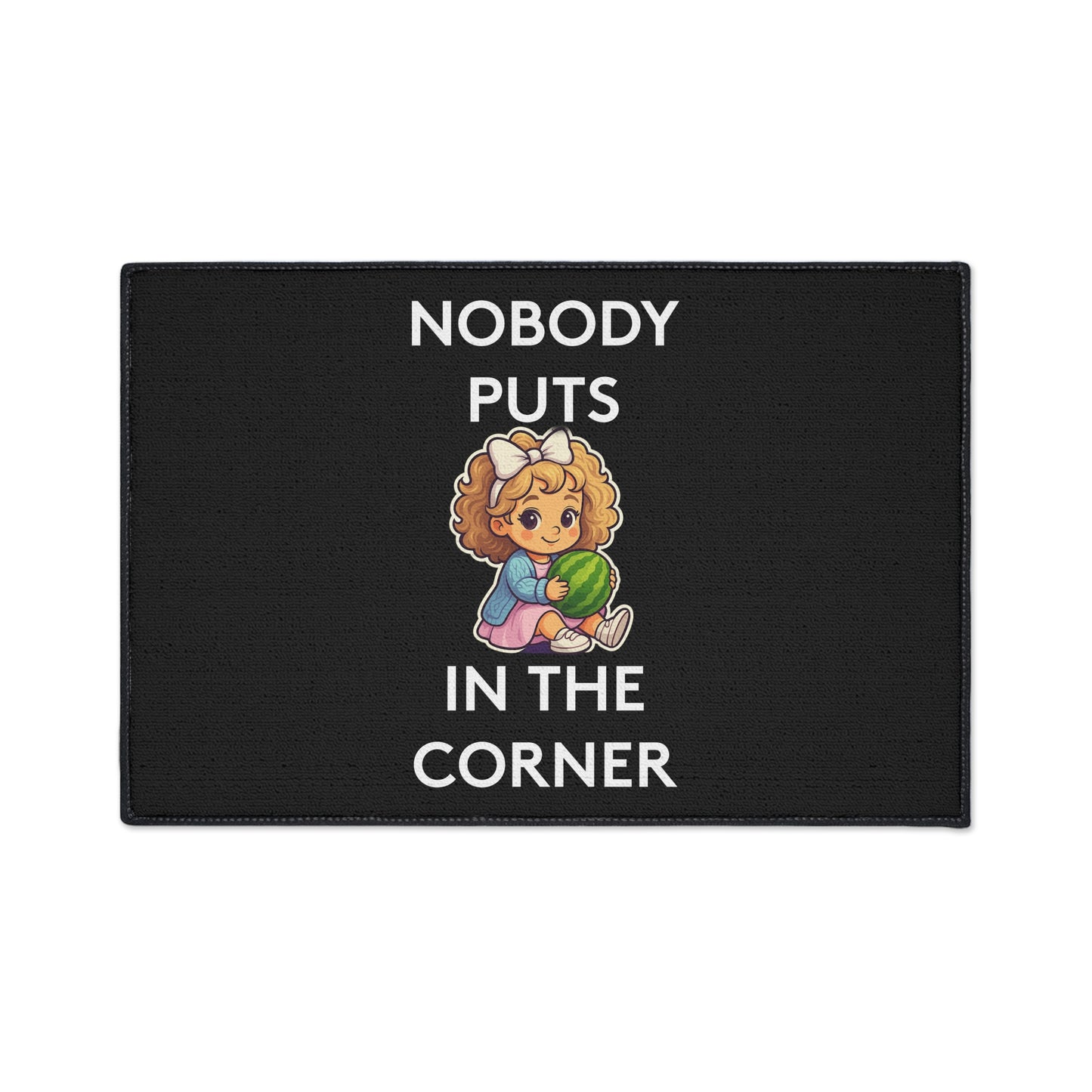 Nobody Puts Baby in the Corner | Door Mat | Indoor/Outdoor | Black
