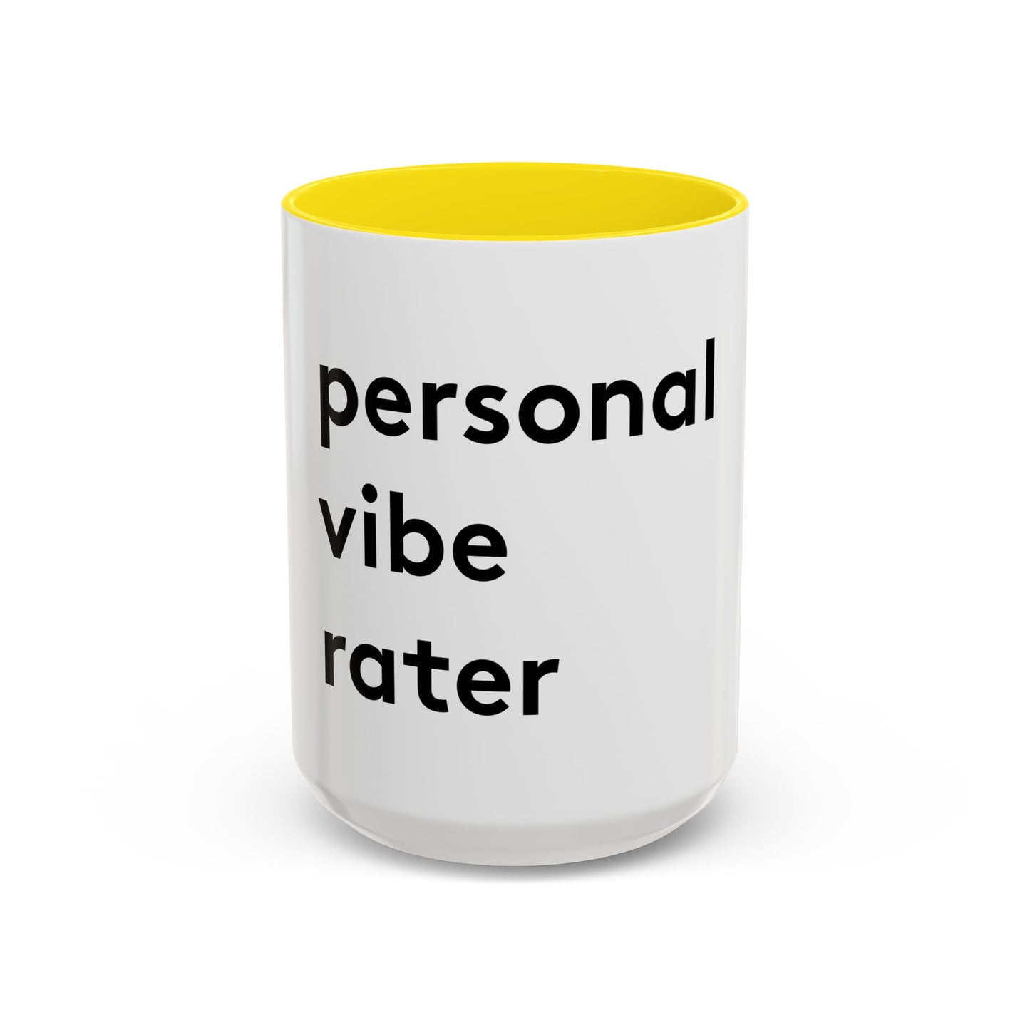 Personal Vibe Rater | Coffee Mug | White w/ Accent | 11oz & 15oz