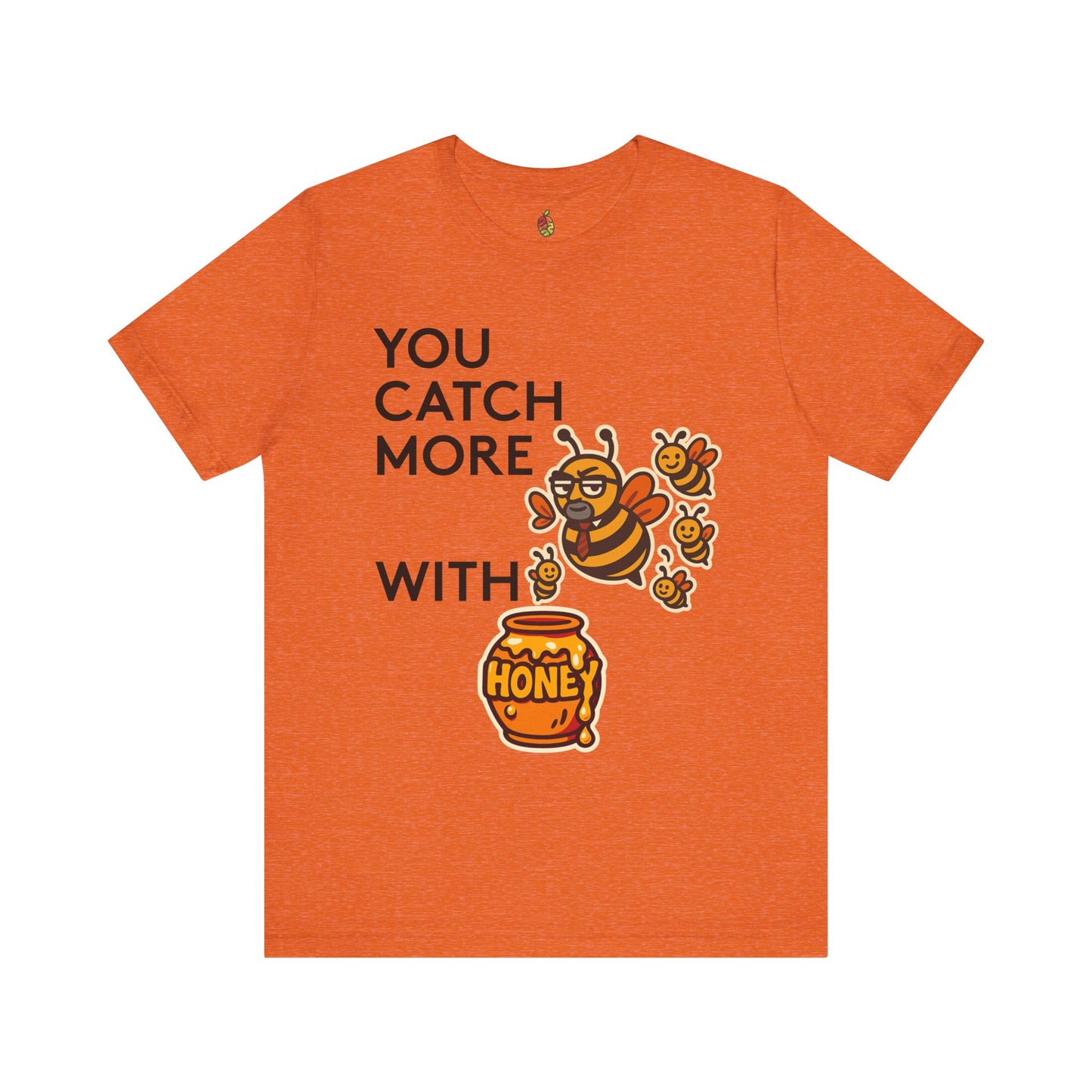 You Catch More Bees with Honey | Genius Mangoes Tee | Black Font