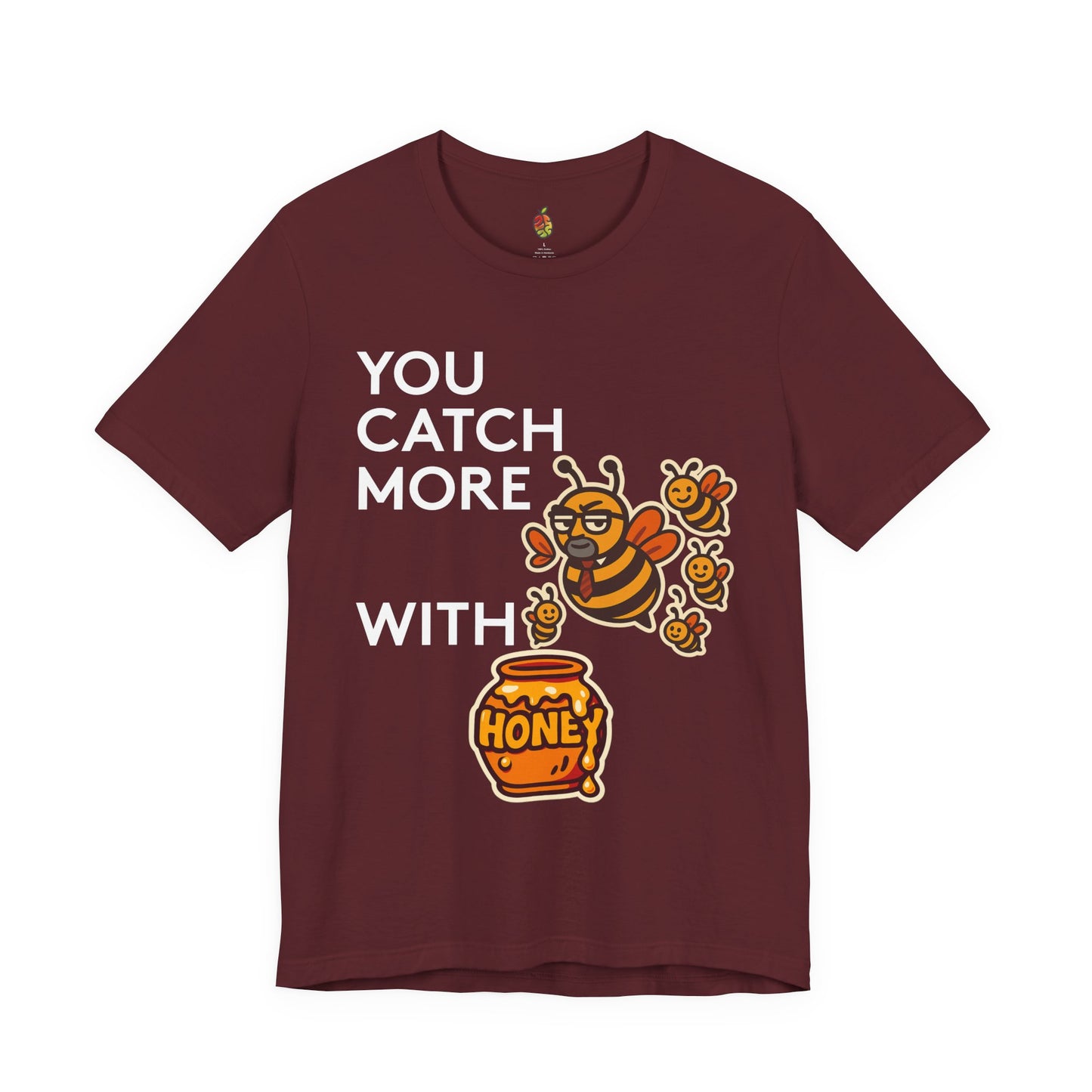 You Catch More Bees with Honey | Genius Mangoes Tee | White Font