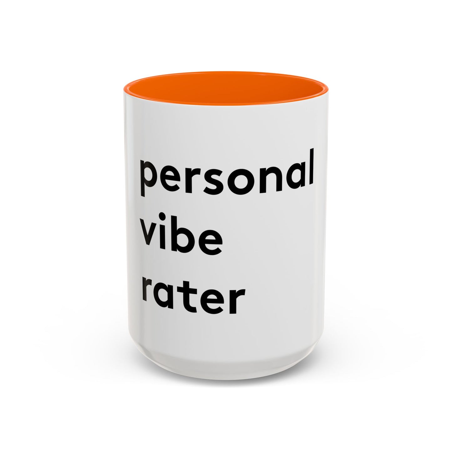 Personal Vibe Rater | Coffee Mug | White w/ Accent | 11oz & 15oz
