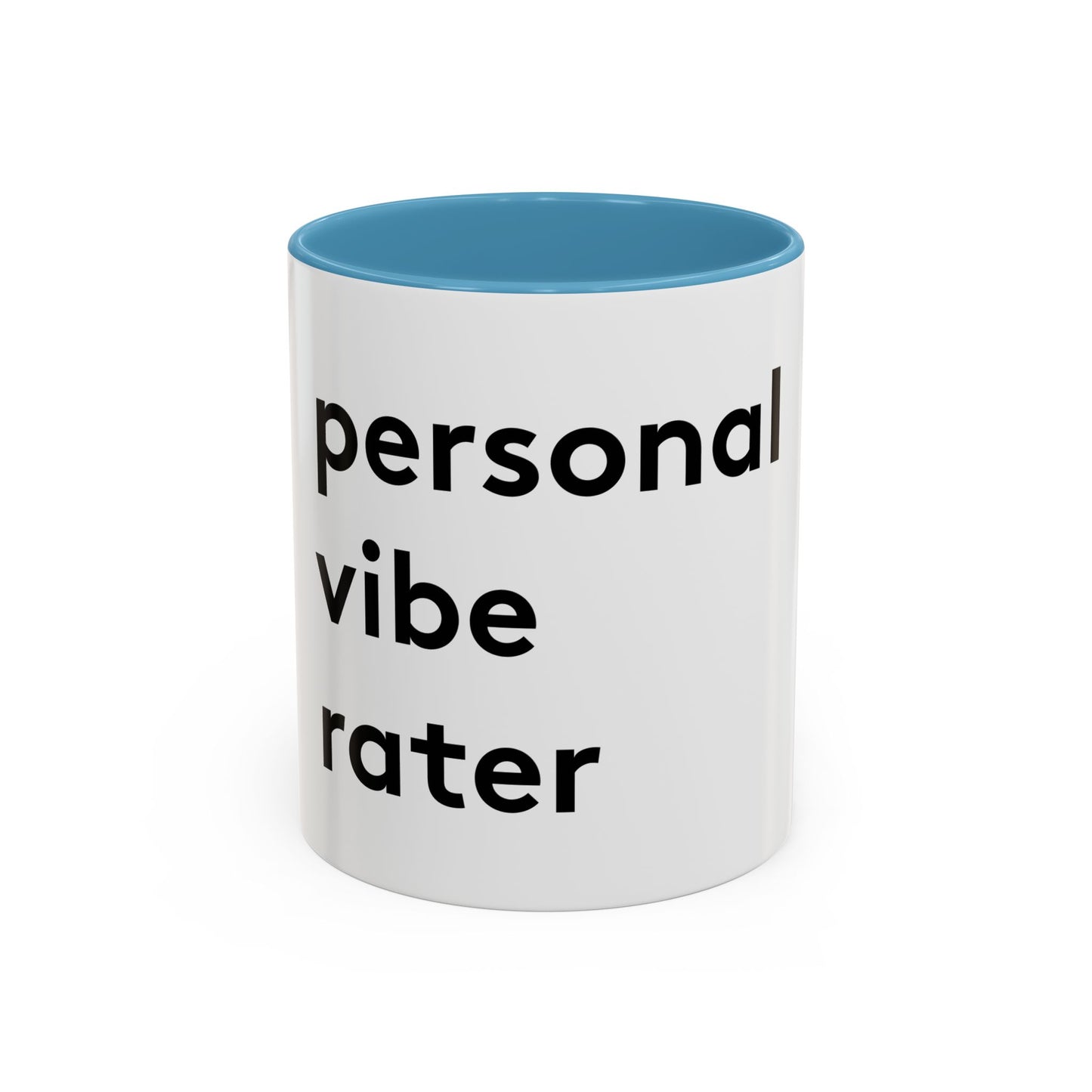 Personal Vibe Rater | Coffee Mug | White w/ Accent | 11oz & 15oz