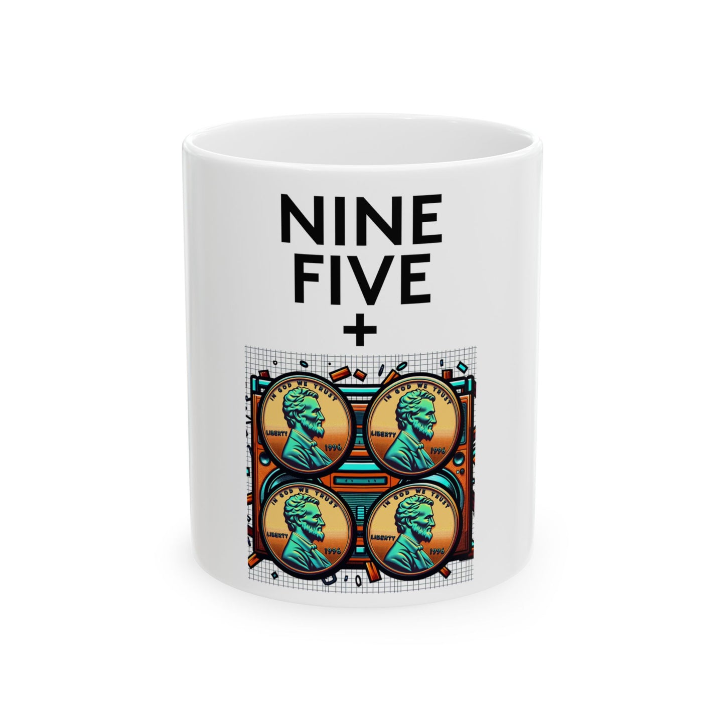 Nine Five + 4 Pennies | Coffee Mug | White | 11oz & 15oz