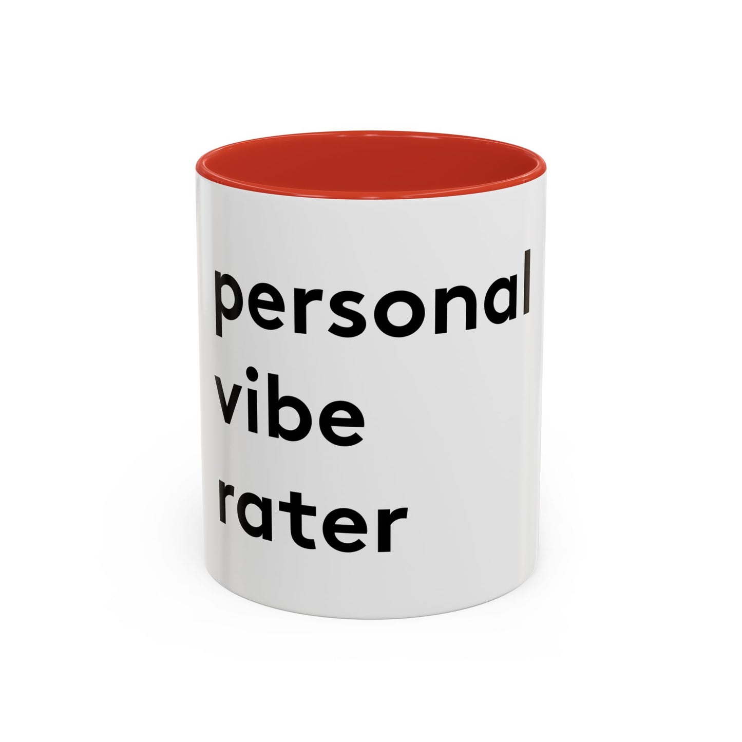 Personal Vibe Rater | Coffee Mug | White w/ Accent | 11oz & 15oz