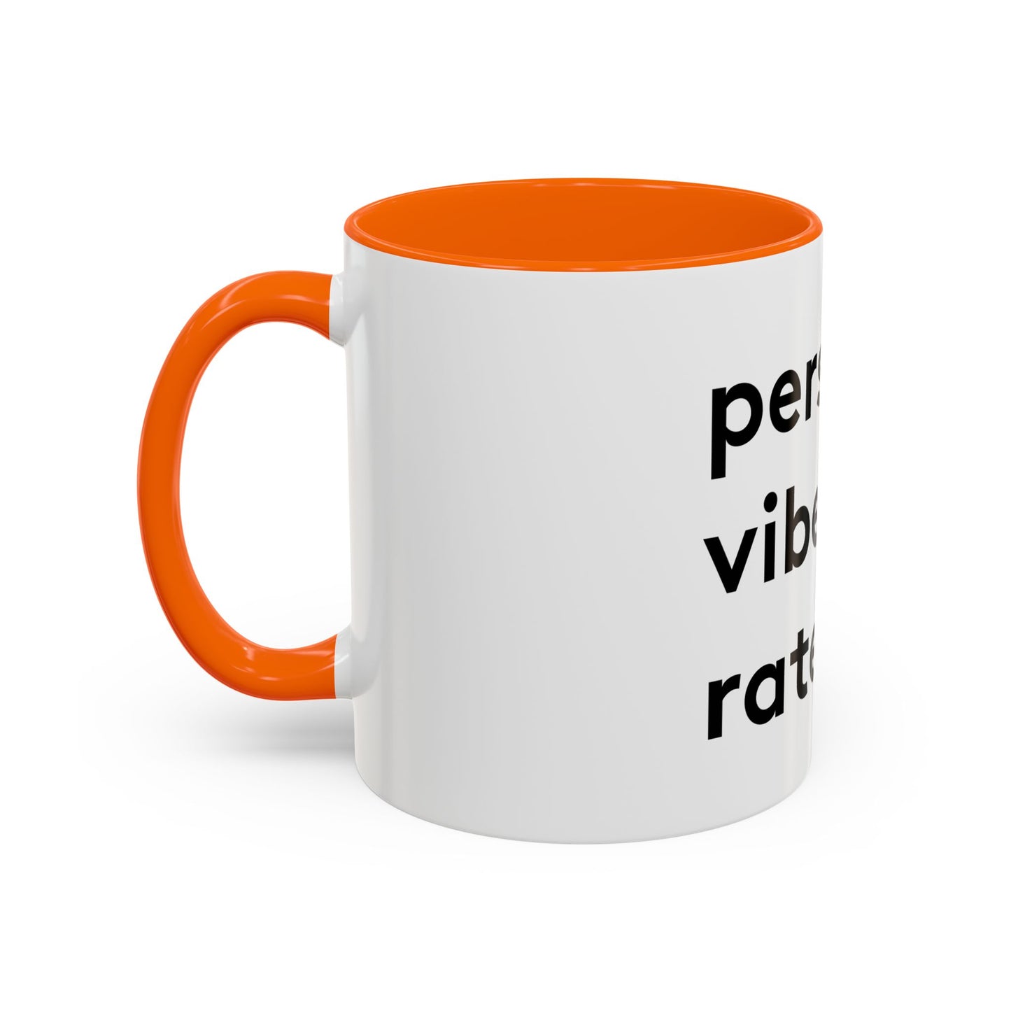 Personal Vibe Rater | Coffee Mug | White w/ Accent | 11oz & 15oz