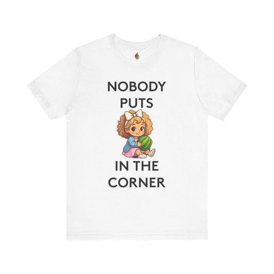 Nobody Puts Baby in the Corner | Genius Mangoes Tee | Black Font